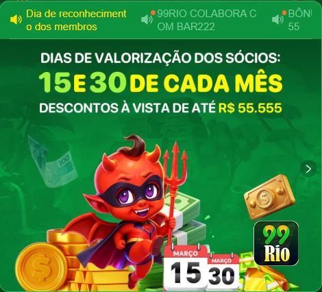 DIAS DE VALORIZACAO DOS SOCIOS: 15E 30 DE CADA MES DESCONTOS A VISTA DE ATE RS 55.555