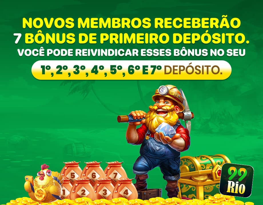 NOVOS MEMBROS RECEBERAO 7 BONUS DE PRIMEIRO DEPOSITO. VOCE PODE REIVINDICAR ESSES BONUS NO SEU