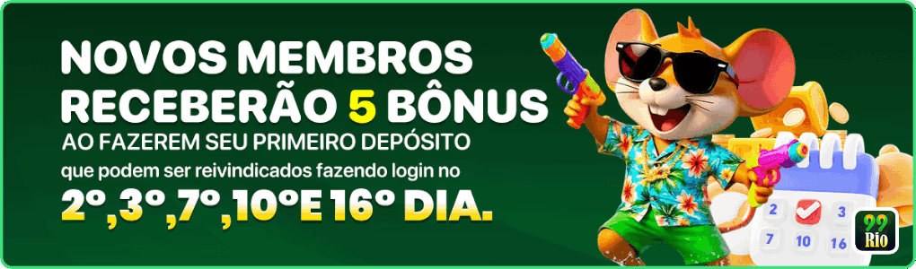 NOVOS MEMBROS RECEBERAO 5 BONUS AO FAZEREM SEU PRIMEIRO DEPOSITO que podem ser reivindicados fazendo login no