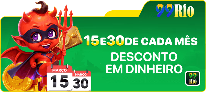 15E30DE CADA MES DESCONTO EM DINHEIRO