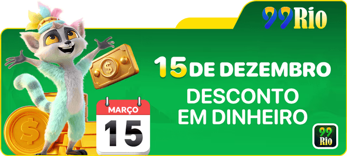 15DE DEZEMBRO DESCONTO EM DINHEIRO